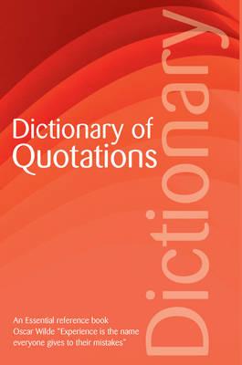 Cover for Dictionary of Quotations (Wordsworth Reference)