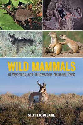 Cover for Wild Mammals of Wyoming and Yellowstone National Park