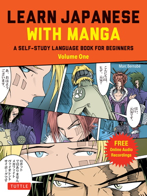 Cover for Learn Japanese with Manga Volume One: A Self-Study Language Book for Beginners - Learn to Read, Write and Speak Japanese with Manga Comic Strips! (Fre