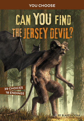 Can You Find the Jersey Devil?: An Interactive Monster Hunt (You Choose: Monster Hunter)