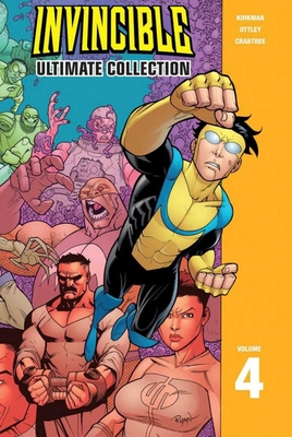 Invincible: The Ultimate Collection Volume 4 Cover Image