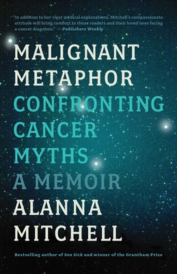 Malignant Metaphor: Confronting Cancer Myths, a Memoir Cover Image