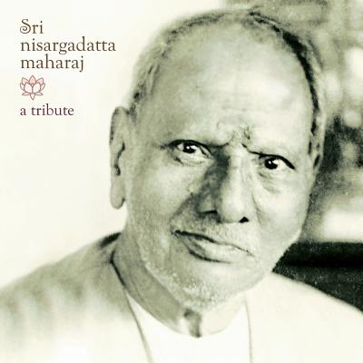 Sri Nisargadatta Maharaj - A Tribute By Varius Cover Image