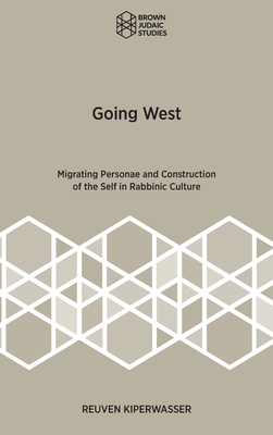 Going West: Migrating Personae and Construction of the Self in Rabbinic Culture