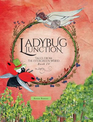 Ladybug Junction (Tales from the Evergreen Wood)