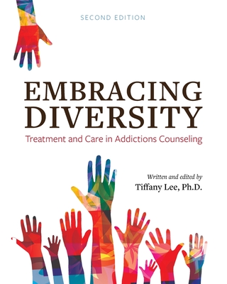 Embracing Diversity: Treatment and Care in Addictions Counseling Cover Image