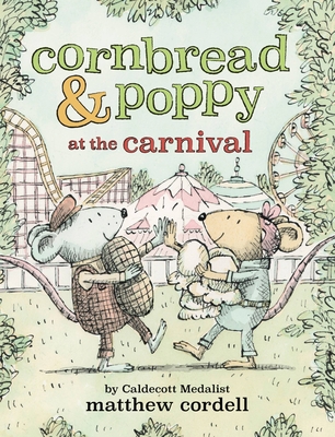 Cornbread & Poppy at the Carnival (Cornbread and Poppy #2)