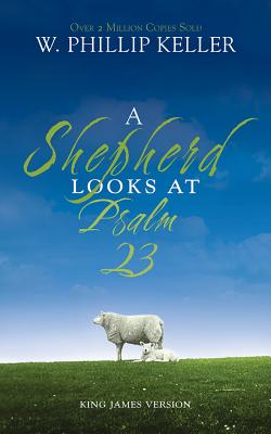 A Shepherd Looks at Psalm 23 By W. Phillip Keller, Maurice England (Read by) Cover Image