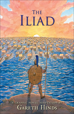 The Illiad By Gareth Hinds, Gareth Hinds (Illustrator) Cover Image