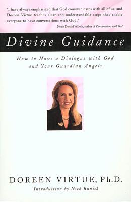 Divine Guidance: How to Have a Dialogue with God and Your Guardian Angels Cover Image