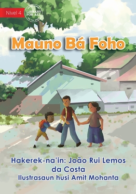 Mauno Visits His Grandparents In the Mountains - Mauno Bá Foho Cover Image