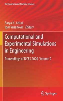 Computational and Experimental Simulations in Engineering: Proceedings of Icces 2020. Volume 2 (Mechanisms and Machine Science #98) Cover Image