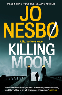 Killing Moon: A Harry Hole Novel (13) (Paperback)  Books Inc. - The West's  Oldest Independent Bookseller