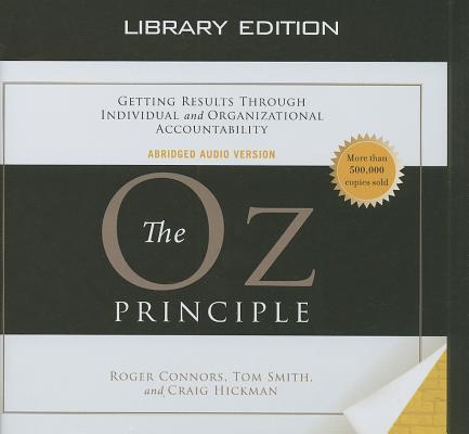 The Oz Principle (Library Edition) (Smart Audio)
