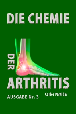 Die Chemie Der Arthritis: Warum Menschen Kein Fleisch Essen Sollten Cover Image