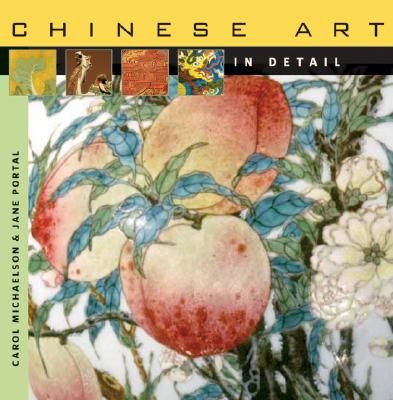 Chinese Art in Detail By Carol Michaelson, Jane Portal Cover Image