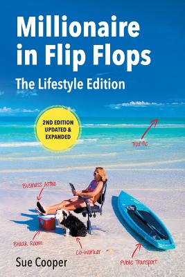 Millionaire in Flip Flops: The Lifestyle Edition: Updated and Expanded By Sue Cooper Cover Image
