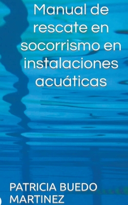 Manual de rescate en socorrismo en instalaciones acuáticas (Sports) Cover Image