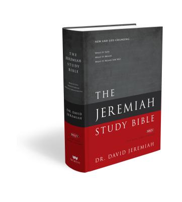The Jeremiah Study Bible, NKJV: Jacketed Hardcover: What It Says. What It Means. What It Means For You. Cover Image
