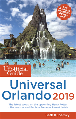 The Unofficial Guide to Universal Orlando 2019 (Unofficial Guides) Cover Image