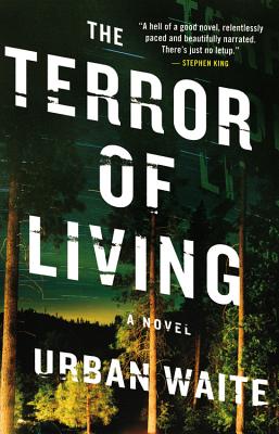 Cover Image for The Terror of Living: A Novel