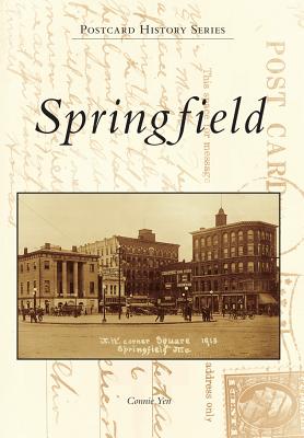 Springfield (Postcard History) By Connie Yen Cover Image