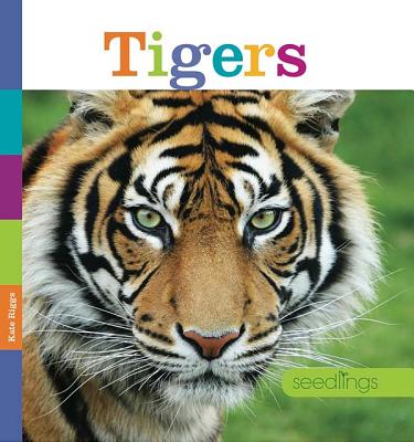 Seedlings: Tigers By Kate Riggs Cover Image