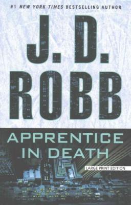 Apprentice in Death By J. D. Robb Cover Image