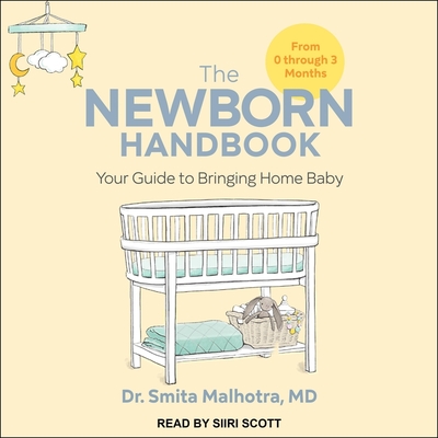 The Newborn Handbook: Your Guide to Bringing Home Baby Cover Image