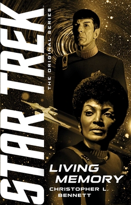 Living Memory (Star Trek: The Original Series) By Christopher L. Bennett Cover Image
