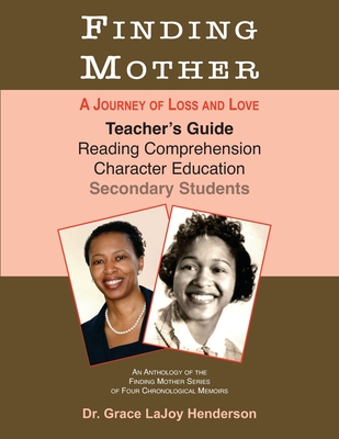 Finding Mother: Teacher's Guide By Grace Lajoy Henderson Cover Image