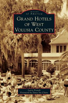 Grand Hotels of West Volusia County Cover Image