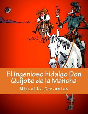 El ingenioso hidalgo Don Quijote de la Mancha