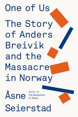 One of Us: The Story of Anders Breivik and the Massacre in Norway Cover Image