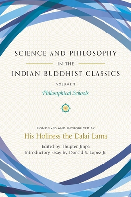 Science and Philosophy in the Indian Buddhist Classics, Vol. 3: Philosophical Schools cover