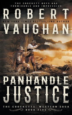 Panhandle Justice: A Classic Western By Robert Vaughan Cover Image