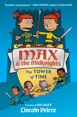 Max and the Midknights: The Tower of Time (Max & The Midknights #3)