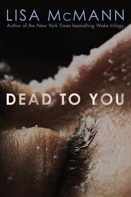 Dead to You By Lisa McMann Cover Image