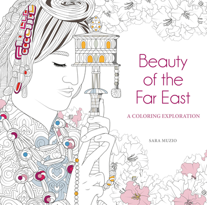 Beauty of the Far East: A Coloring Exploration Cover Image