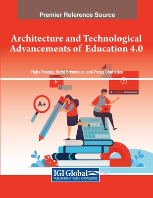 Architecture and Technological Advancements of Education 4.0 Cover Image