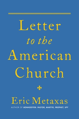 Letter to the American Church By Eric Metaxas Cover Image