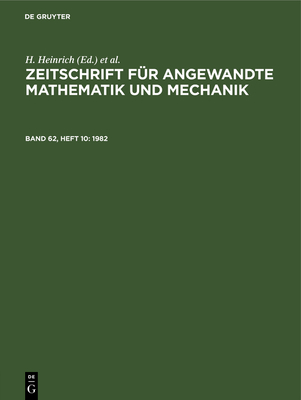 Zeitschrift Für Angewandte Mathematik Und Mechanik. Band 62, Heft 10 Cover Image