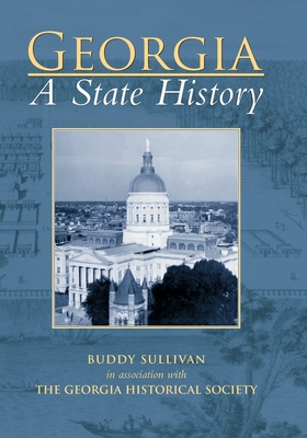 Georgia: A State History (Making of America (Arcadia)) Cover Image