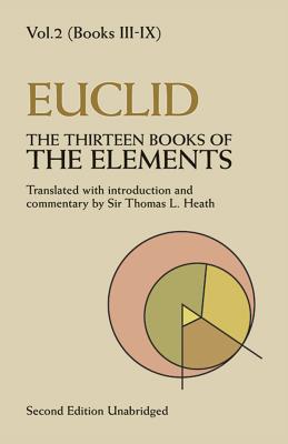 The Thirteen Books of the Elements, Vol. 2: Volume 2 (Dover Books on Mathematics #2) By Euclid Cover Image