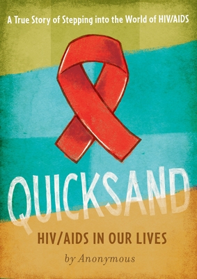 Quicksand: HIV/AIDS in Our Lives Cover Image