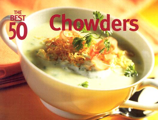 The Best 50 Chowders Cover Image