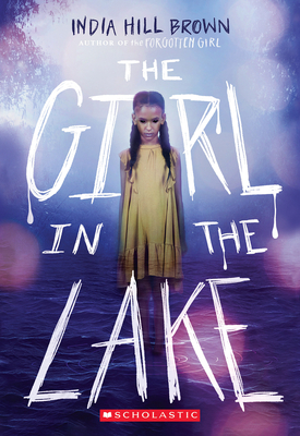 The Girl in the Lake By India Hill Brown Cover Image