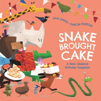 Snake Brought Cake: A New Zealand Birthday Zooprise! Cover Image