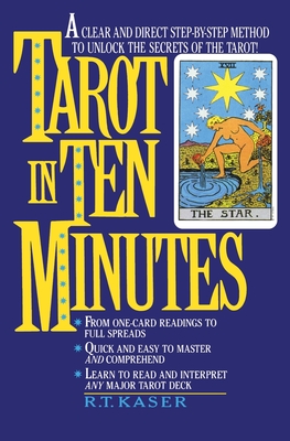 Tarot in Ten Minutes By Richard T. Kaser Cover Image