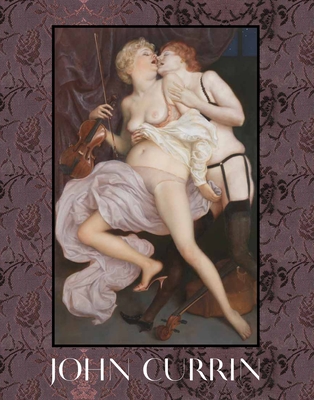 Cover for John Currin: New Paintings